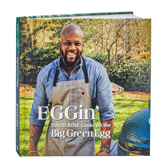 David Rose's "EGGin" Big Green Egg Cookbook hardcover